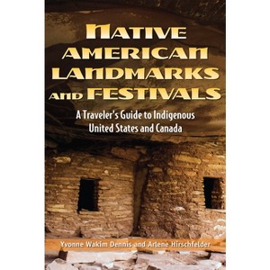 Native American Landmarks and Festivals - (Multicultural History & Heroes Collection) by  Yvonne Wakim Dennis & Arlene Hirschfelder (Paperback) - 1 of 1