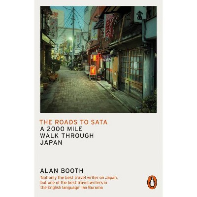 The Roads to Sata - by  Alan Booth (Paperback)