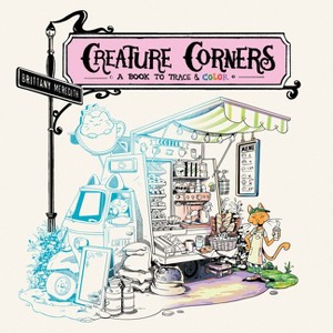 Creature Corners - by  Brittany Meredith (Paperback) - 1 of 1