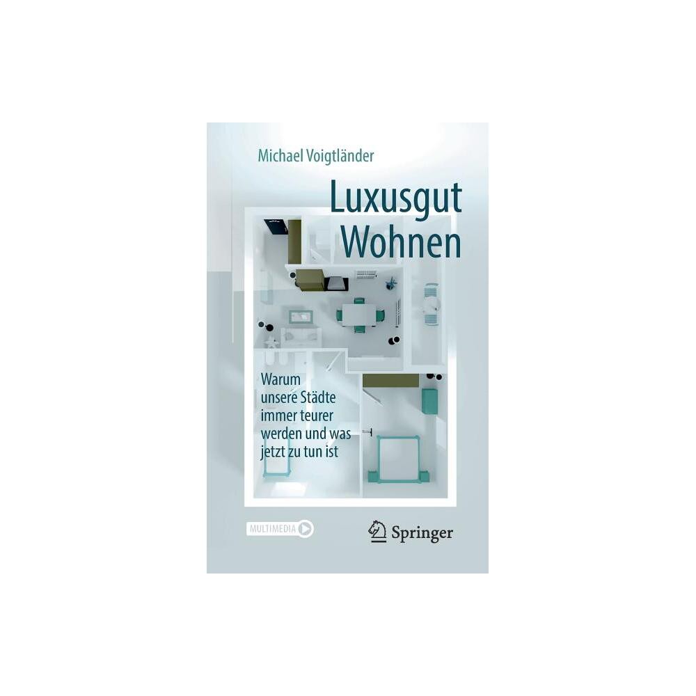 Luxusgut Wohnen - 2nd Edition by Michael Voigtländer (Paperback)