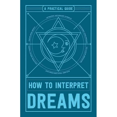 How to Interpret Dreams - by  Adams Media (Paperback)