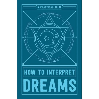 How to Interpret Dreams - by  Adams Media (Paperback)