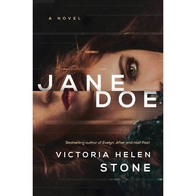  Jane Doe - by  Victoria Helen Stone (Hardcover) 