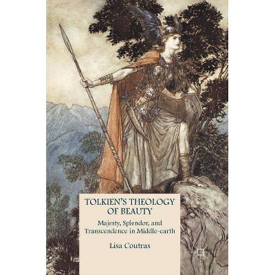 Tolkien's Theology of Beauty - by  Lisa Coutras (Hardcover)