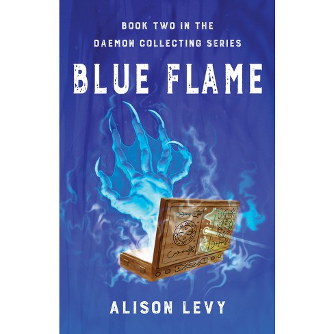 Blue Flame - By Alison Levy (paperback) : Target