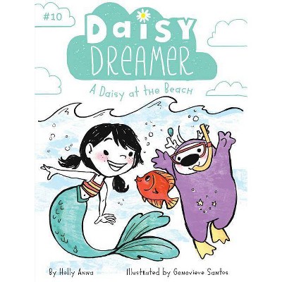 A Daisy at the Beach, 10 - (Daisy Dreamer) by  Holly Anna (Paperback)