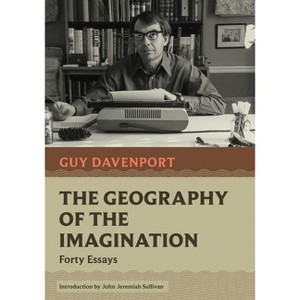 The Geography of the Imagination - (Nonpareil Books) by  Guy Davenport (Paperback) - 1 of 1