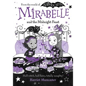 Mirabelle and the Midnight Feast - by  Harriet Muncaster (Paperback) - 1 of 1
