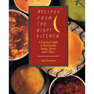 Recipes from the Night Kitchen - by  Sally Nirenberg (Paperback) - 1 of 1