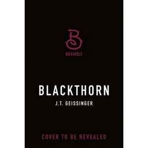 Blackthorn - by  J T Geissinger (Hardcover) - 1 of 1