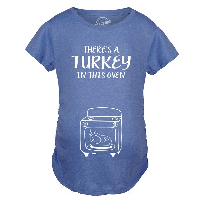 Maternity Theres A Turkey In This Oven Pregnancy T Shirt Funny Thanksgiving Tee - Crazy Dog Maternity T Shirt
