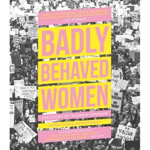 Badly Behaved Women - by  Anna-Marie Crowhurst (Hardcover) - 1 of 1