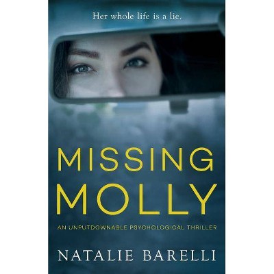 Missing Molly - by  Natalie Barelli (Paperback)