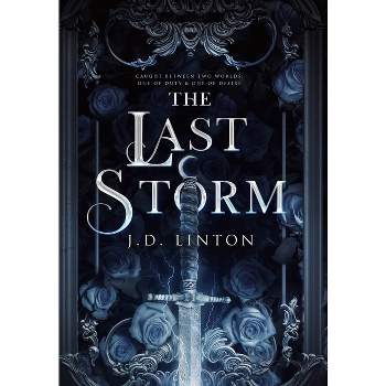 The Last Storm - by  J D Linton (Hardcover)