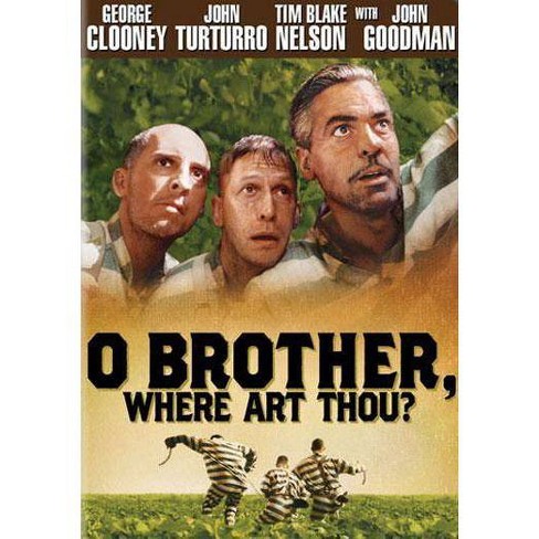 Oh Brother Where Art Thou