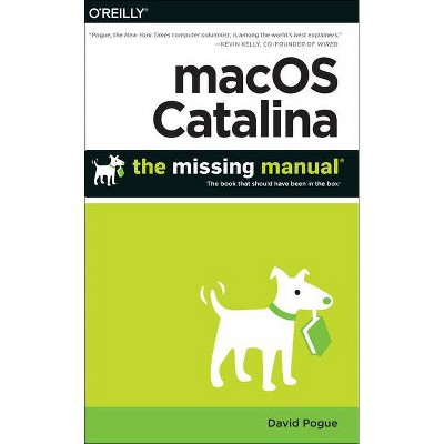 Macos Catalina: The Missing Manual - by  Pogue (Paperback)