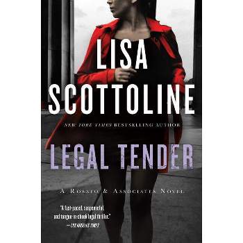Legal Tender - (Rosato & Associates) by  Lisa Scottoline (Paperback)