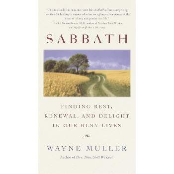 Sabbath - by  Wayne Muller (Paperback)