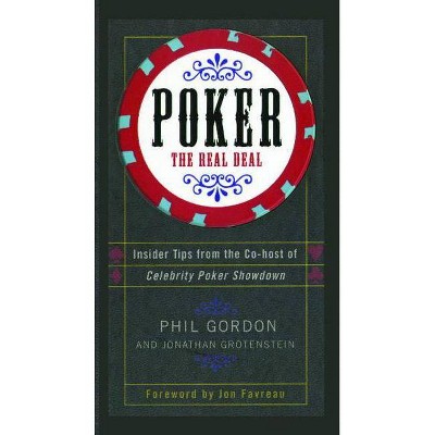 Poker - by  Phil Gordon & Jonathan Grotenstein (Paperback)