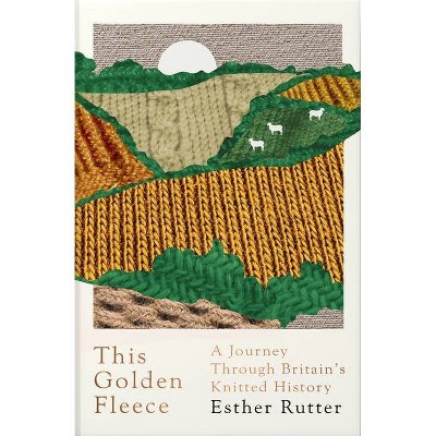 This Golden Fleece - by  Esther Rutter (Paperback)