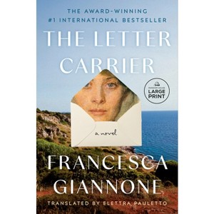 The Letter Carrier - Large Print by  Francesca Giannone (Paperback) - 1 of 1