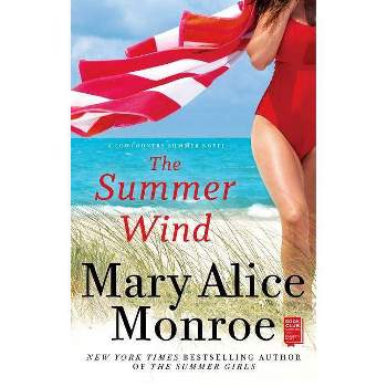 The Summer Wind - (Lowcountry Summer) by  Mary Alice Monroe (Paperback)