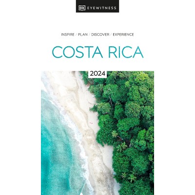 DK Costa Rica - (Travel Guide) by  Dk Travel (Paperback)