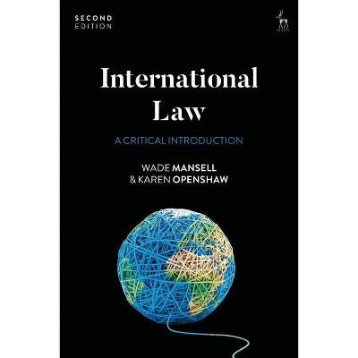 International Law - 2nd Edition by  Wade Mansell & Karen Openshaw (Paperback)