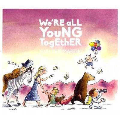  Walter Martin - We're All Young Together (CD) 