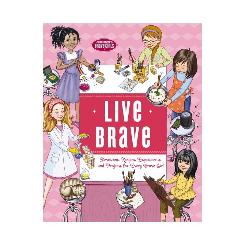 Live Brave - (Brave Girls) by  Tama Fortner (Hardcover), 1 of 2