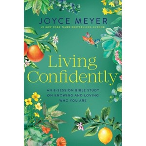 Living Confidently - (Joyce Meyer Bible Studies) by  Joyce Meyer (Paperback) - 1 of 1
