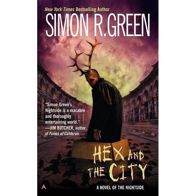 Hex and the City - (Nightside Book) by  Simon R Green (Paperback)