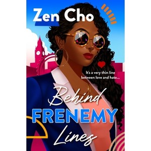 Behind Frenemy Lines - by  Zen Cho (Paperback) - 1 of 1