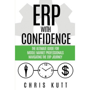 ERP with Confidence - by  Chris Kutt (Paperback) - 1 of 1