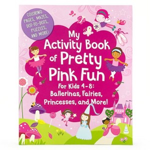 My Activity Book of Pretty Pink Fun - by  Cottage Door Press (Paperback) - 1 of 1