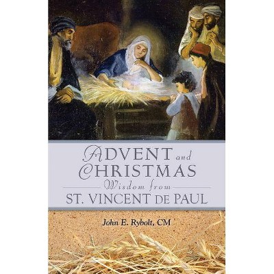 Advent Christmas Wisdom St. Vincent de P - by  John Rybolt (Paperback)