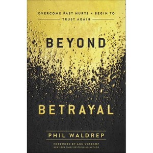 Beyond Betrayal - by  Phil Waldrep (Paperback) - 1 of 1