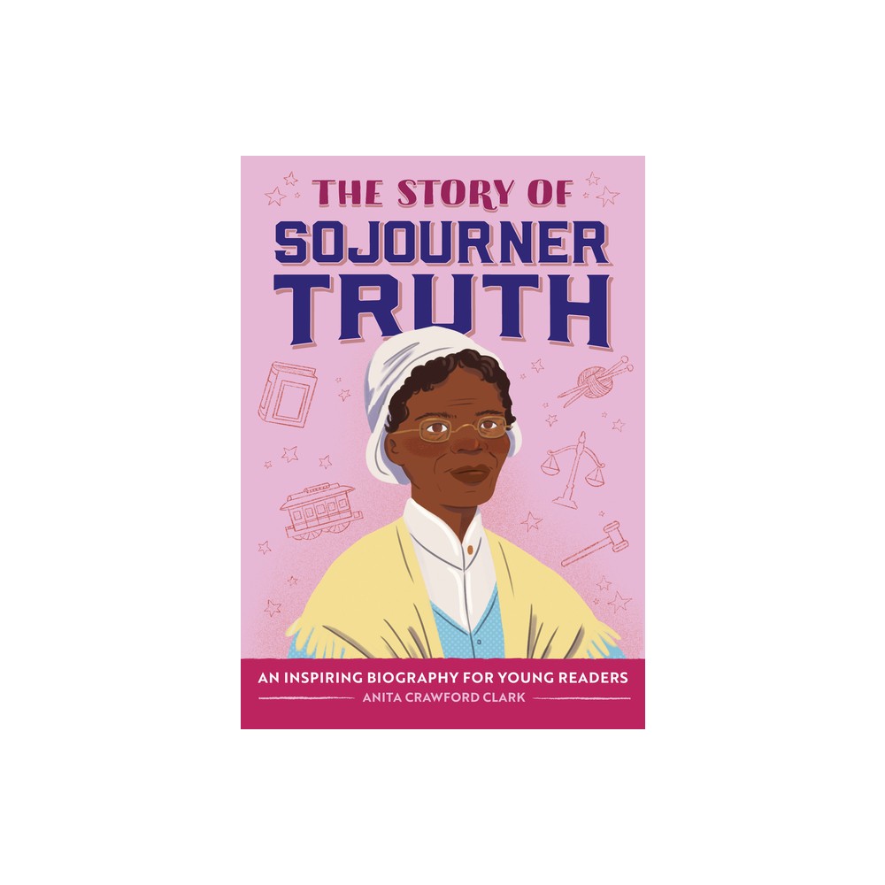 The Story of Sojourner Truth