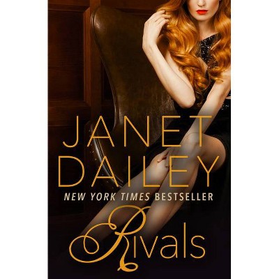 Rivals - by  Janet Dailey (Paperback)