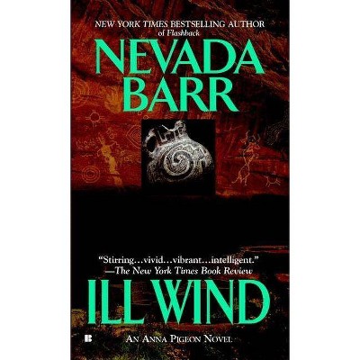 Ill Wind - (Anna Pigeon Novel) by  Nevada Barr (Paperback)