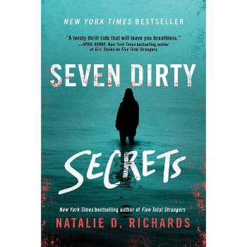 Seven Dirty Secrets - by Natalie D. Richards (Paperback)