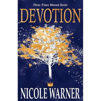 Devotion, 3 - (Three Times Blessed) by  Nicole Warner (Paperback)