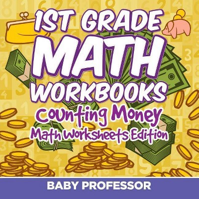 1st Grade Math Textbook - by  Baby Professor (Paperback)