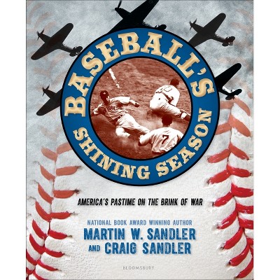 Baseball's Shining Season - by  Martin W Sandler & Craig Sandler (Hardcover)