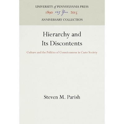 Hierarchy and Its Discontents - (Anniversary Collection) by  Steven M Parish (Hardcover)