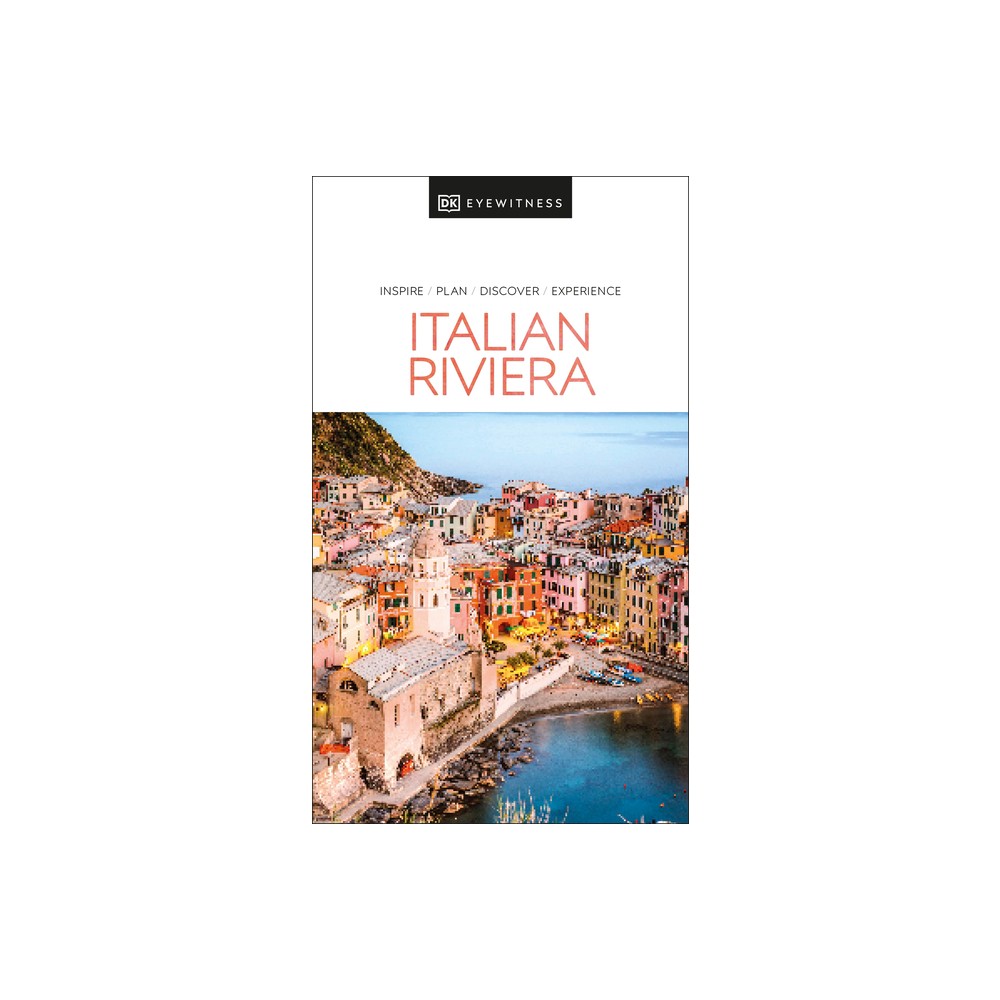 DK Italian Riviera - (Travel Guide) by Dk Travel (Paperback)