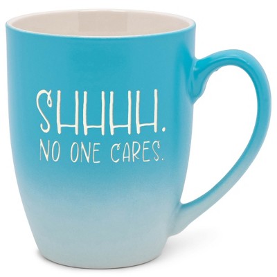 Elanze Designs Shhhh. No One Cares. Two Toned Ombre Matte Teal and White 12 ounce Ceramic Stoneware Coffee Cup Mug
