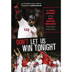 Don't Let Us Win Tonight - by Allan Wood & Bill Nowlin - 1 of 1