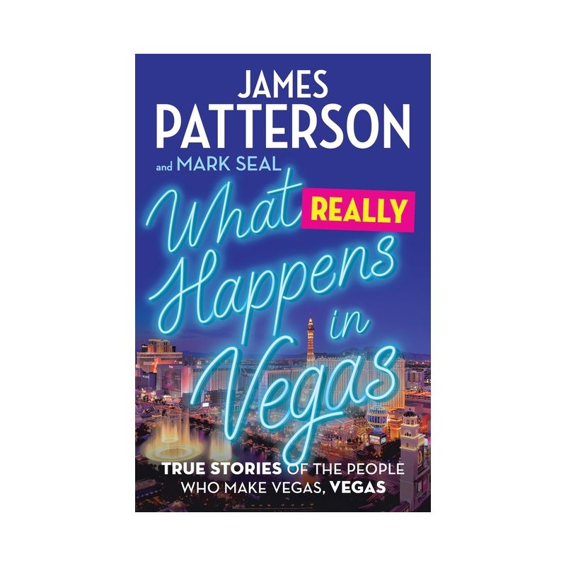 What Really Happens in Vegas - by James Patterson & Mark Seal, 1 of 2