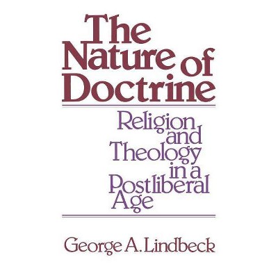 The Nature of Doctrine - by  Lindbeck (Paperback)